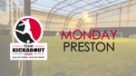 Preston Monday Kickabout